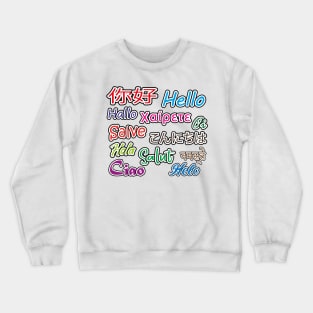 Hello Hola Salut Crewneck Sweatshirt